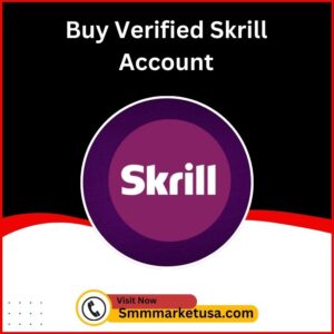 Buy Verified Skrill Accounts